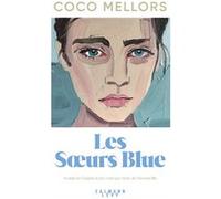 Coco Mellors – Les Soeurs Blue – Roman – Broché
