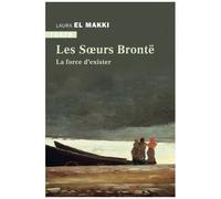 Les Soeurs Brontë - La Force D'exister
