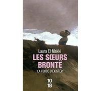 Les soeurs Brontë : la force d'exister