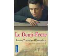 Les soeurs Deblois: Le demi-frère