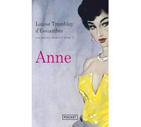 Les soeurs Deblois, tome 3 : Anne
