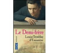 Les Soeurs Deblois - Tome 4 - Le Demi-Frère