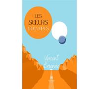 Les soeurs d'Olympus - Vincent Brienne - Le Lys Bleu - broché - Roman
