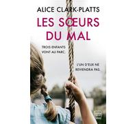 Les Soeurs du mal - Alice Clark-Platts - Hauteville - Poche - Roman