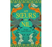 Les Soeurs du Nil - Rachel Louise Driscoll - Hauteville - broché - Roman