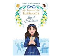 Les Soeurs Espérance - Tome 1 - Signé Charlotte