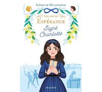 Les soeurs Espérance Tome 1 : signé Charlotte