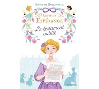 Les Soeurs Espérance - Tome 4 - Le Testament Oublié