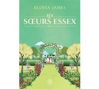Les soeurs Essex Eloisa James (Auteur), Elisabeth Luc (Traduction)