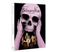 Les Soeurs Fox Histoire Complète - Ecrin En 2 Volumes : Tome 1, - Esprits, Êtes-Vous Là ? - Tome 2, L'esprit De Famille