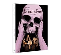 Les Soeurs Fox Histoire Complète - Ecrin En 2 Volumes : Tome 1, - Esprits, Êtes-Vous Là ? - Tome 2, L'esprit De Famille