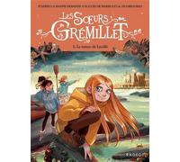 Les Soeurs Grémillet - Tome 3, Le Trésor de Lucille - Giovanni Di Gregorio - Rageot - Poche - Roman junior