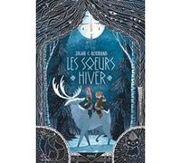 Les soeurs Hiver Jolan C. Bertrand (Auteur), Chevalier Gambette (Illustration)
