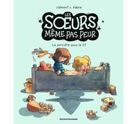 Les Soeurs Même Pas Peur - La Sorcière Sous Le Lit