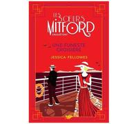 Les Soeurs Mitford Enquêtent - Tome 4 - Une Funeste Croisière