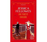 Les Soeurs Mitford Enquêtent - Tome 4 - Une Funeste Croisière