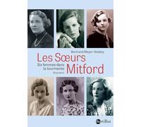 Les soeurs Mitford - Six femmes dans la tourmente