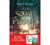 Les soeurs perdues - Holly Black - Rageot - broché - Roman adolescent
