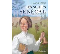 Les Soeurs Senecal V 01 Le Courage De Changer