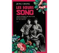 Les soeurs Song – Trois femmes de pouvoir dans la Chine du 20e siècle – Payot