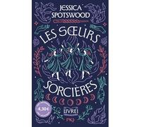 Les soeurs sorcières - T1 - Offre Découverte - Jessica Spotswood - Pocket Jeunesse - Poche - Roman adolescent