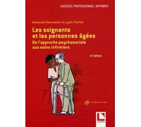 Les soignants et les personnes âgées De l'approche psychosociale aux soins infirmiers - Alexandre Manoukian - Lamarre - broché - Etude