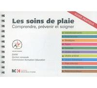 Les soins de plaie: Comprendre, prévenir et soigner