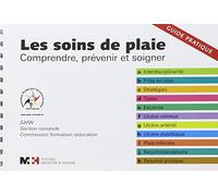 Les soins de plaie: Comprendre, prévenir et soigner