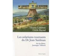 Les Solariums Tournants Du Dr Jean Saidman - Aix-Les-Bains, Jamnagar, Vallauris