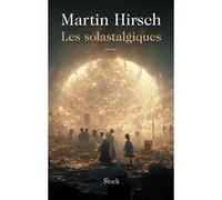Les solastalgiques Martin Hirsch (Auteur)