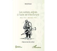 Hubert Bieser – Les soldats aliénés à l'asile de Ville-Évrard: Mars 1915–déc. 1918 – Broché