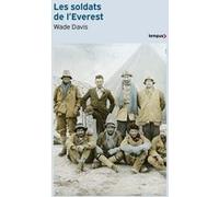 Les soldats de l'Everest Wade Davis (Auteur), Christophe Jaquet (Traduction)