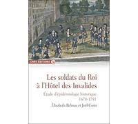 Les soldats du Roi à l'Hôtel des Invalides