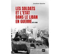 Les soldats et l'État dans le Liban en guerre: 1975-1990