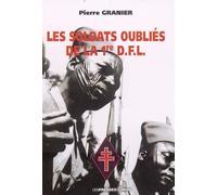 Les soldats oublies de la 1ere dfl - Pierre Granier - Presses Du Midi - broché - Essai