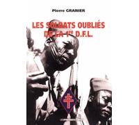 Les Soldats Oubliés De La 1re Dfl - Le "Pied La Route" Sous La Croix De Lorraine