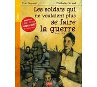Les soldats qui ne voulaient plus se faire la guerre: Noël 1914