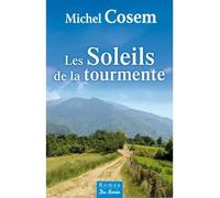 Les soleils de la tourmente - Michel Cosem - Deboree Eds - broché - Roman