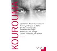 Les Soleils Des Indépendances - Monnè, Outrages Et Défis - En Attendant Le Vote Des Bêtes Sauvages - Allah N'est Pas Obligé - Quand On Refuse On Dit Non - Le Diseur De Vérité