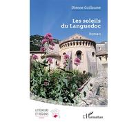 Les soleils du Languedoc - Etienne Guillaume - L'harmattan - broché - Roman