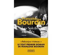 Les soleils mouillés Françoise Bourdin (Auteur)