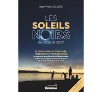 Les soleils noirs de 2026 et 2027