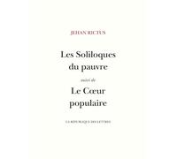 Les soliloques du pauvre: Suivi de Le Coeur populaire