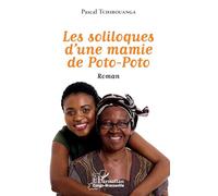 Les soliloques d'une mamie de Poto-Poto. Roman