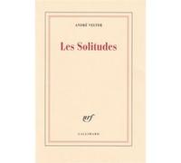 Les Solitudes André Velter (Auteur)