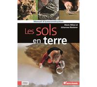 Les sols en terre Manuel d’autoconstruction - Marie Milési - Terre Vivante - broché - Guide