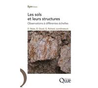 Les Sols Et Leurs Structures - Observations À Différentes Échelles