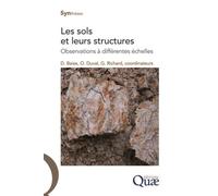 Les sols et leurs structures Observations à différentes échelles - Denis Baize - Quae - broché - Manuel