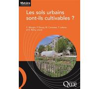 Les sols urbains sont-ils cultivables ? - Thierry Lebeau - Quae - broché - Essai