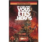 Les Sombres Cohortes Ian Livingstone (Auteur), Noël Chassériau (Traduction), Nik William (Illustration)